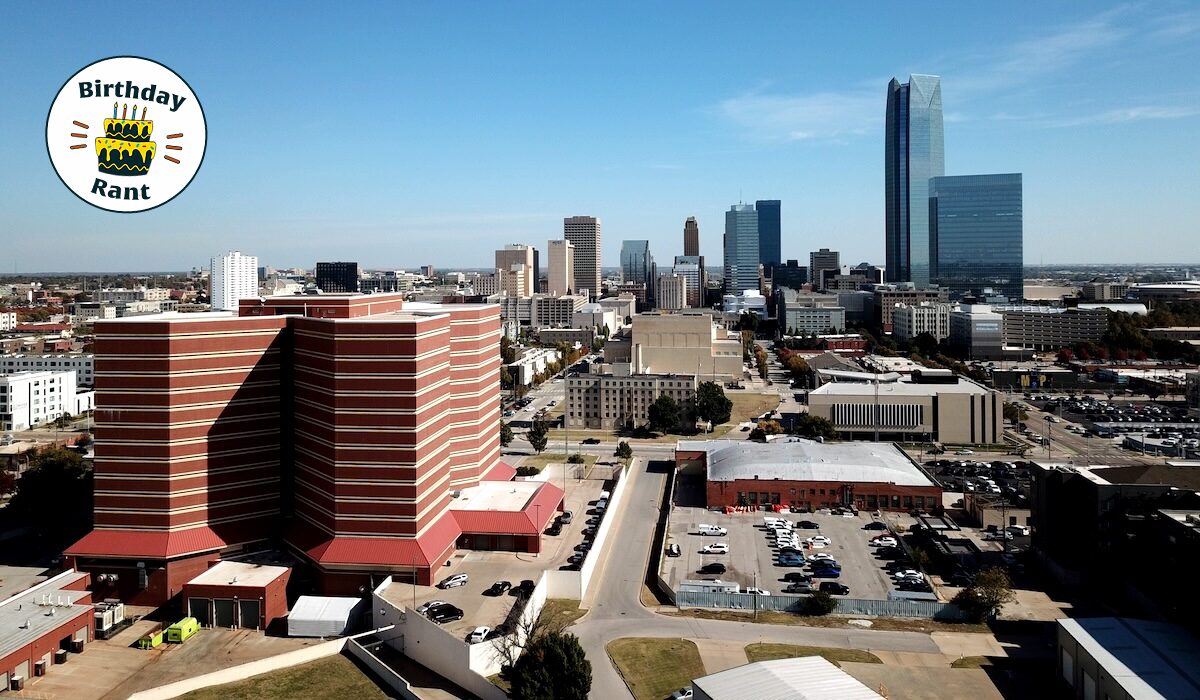 Birthday Rant: Oklahoma County offers the American dream, the modern nightmare
